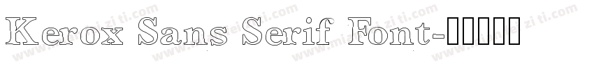 Kerox Sans Serif Font字体转换
